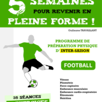5 semaines pour revenir en PLEINE FORME ! (football)